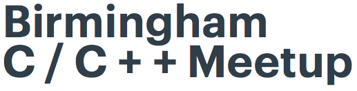 Birmingham C/ C++ Meetup
